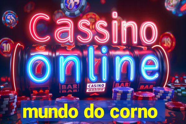 mundo do corno